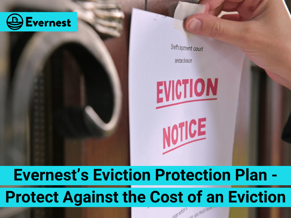 Evernest’s Eviction Protection Plan – Protect Against the Cost of an Eviction
